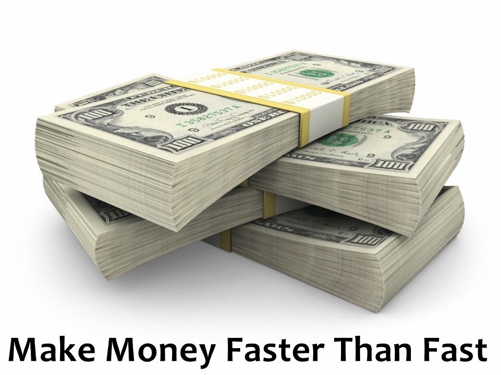 Make-Money-Faster-Than-Fast